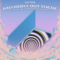 Anybody Out There (feat. HENRY & Sara Phillips)