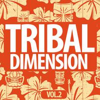 Tribal Dimention, Vol. 2