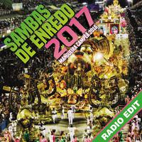 Sambas De Enredo Das Escolas De Samba 2017 (Radio Edit)