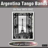 Argentina Tango Bands On Tour 1925-1942