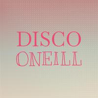 Disco Oneill