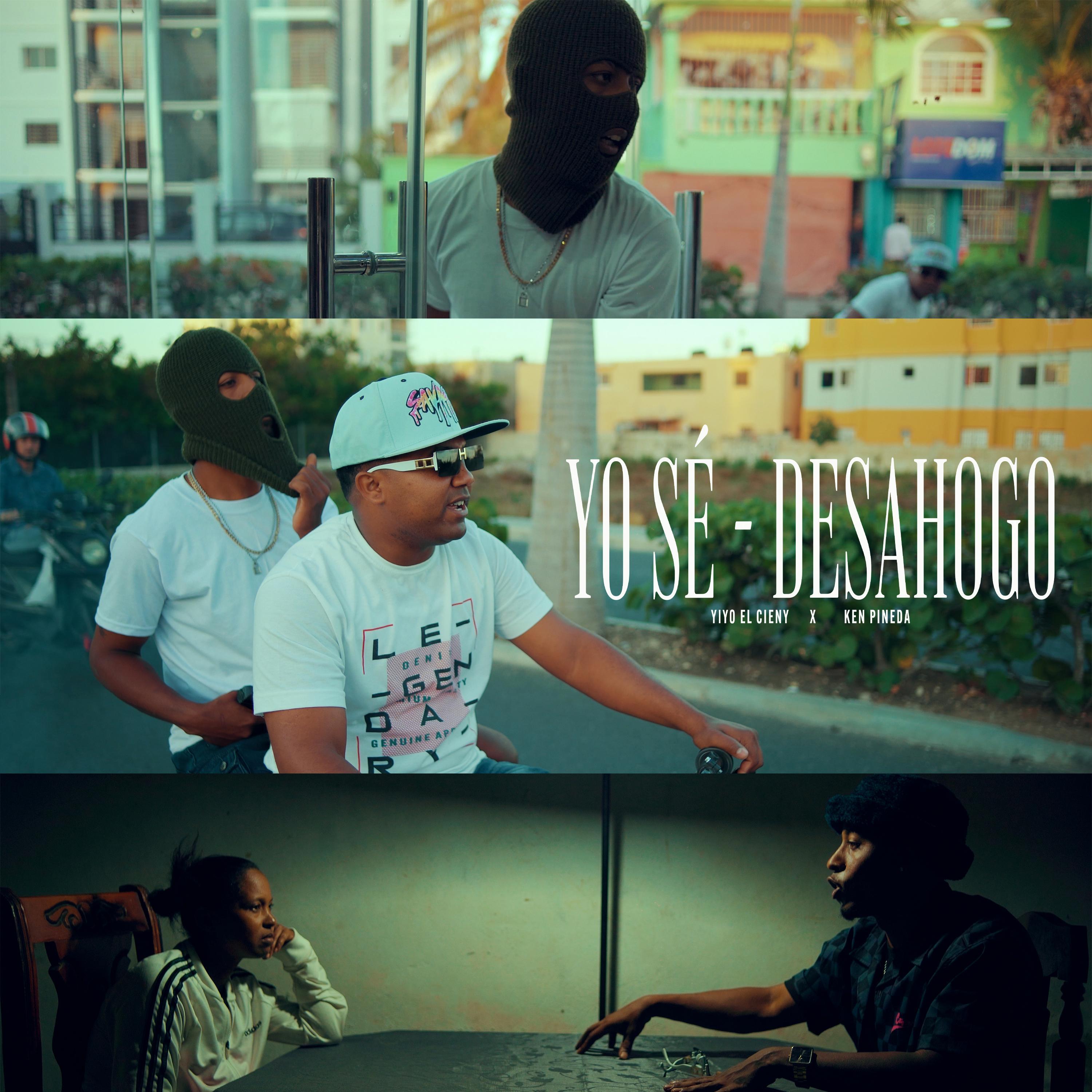 Yiyo El Cieny Ken Pineda Yo Sé (Desahogo )