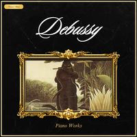 Debussy: Piano Works