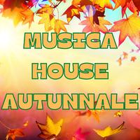 Musica house autunnale