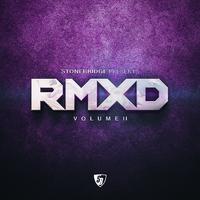 StoneBridge presents RMXD, Vol. II