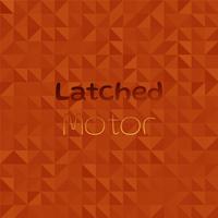 Latched Motor