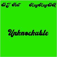 Unknockable (feat. KayKayDR)