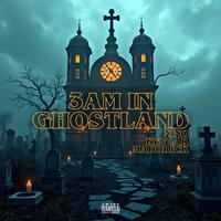 3AM in Ghostland (feat. MaddRick & Kevlar)