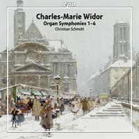 WIDOR, C.-M.: Organ Symphonies Nos. 1-4 (C. Schmitt)