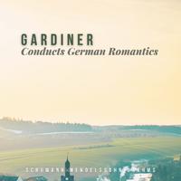 Gardiner Conducts German Romantics