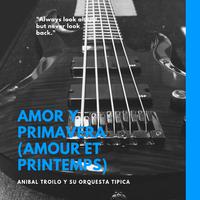 Amor Y Primavera (Amour Et printemps)