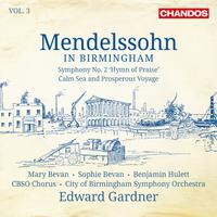 Mendelssohn in Birmingham, Vol. 3