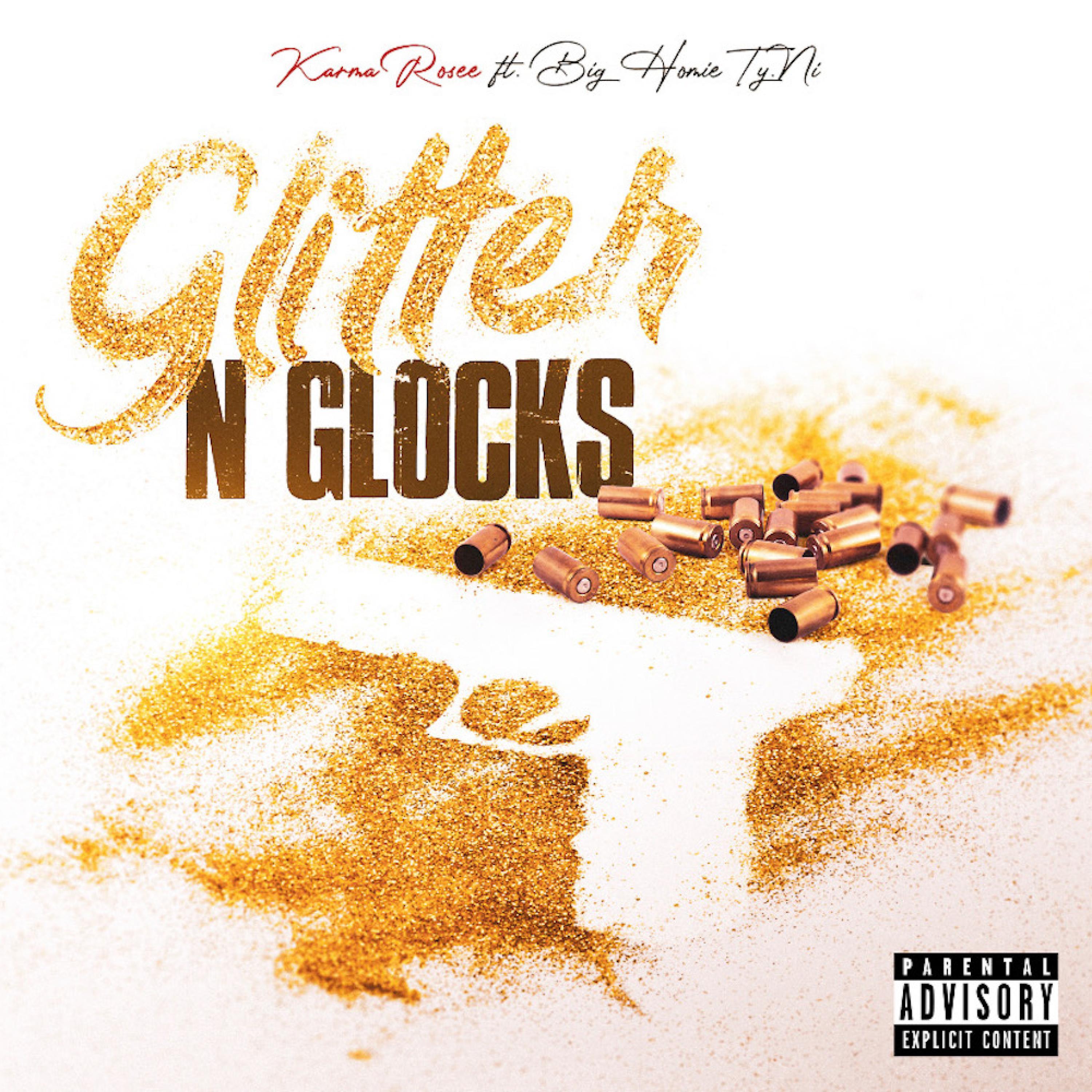Glitter N Glocks (feat. Big Homie Ty.Ni) (Dirty) (Dirty)