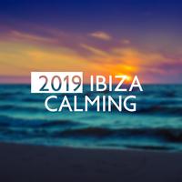 2019 Ibiza Calming – Pure Relax, Chill Out 2019, Summer Time, Ibiza Chill Out, Calm Down, Beach Music