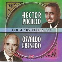 Hector Pacheco canta sus exitos con Osvaldo Fresedo