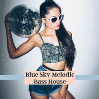 Blue Sky Melodic Bass House