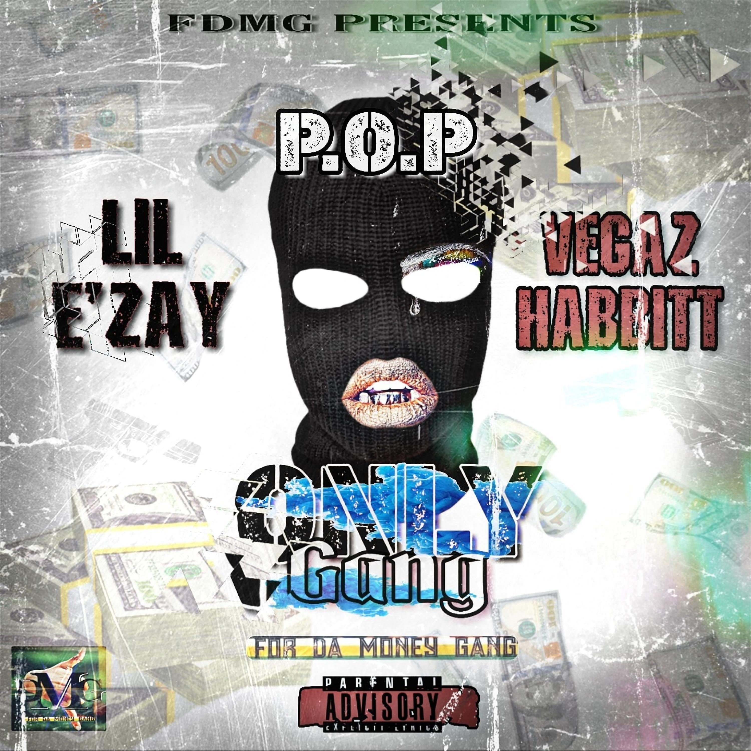 Only Gang (feat. Thee VegazHabbittz & P.O.P Problm.OF.Problm'Z)