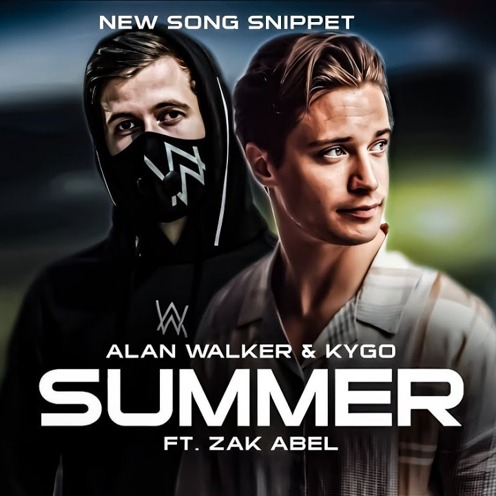 Alan Walker & Kygo Summer (Ft. Zak Abel) (Unreleased Song 2023