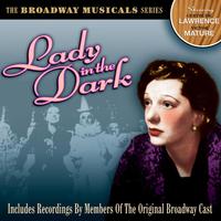 Lady in the Dark: The Broadway Musicals Series (Original Broadway Musical)