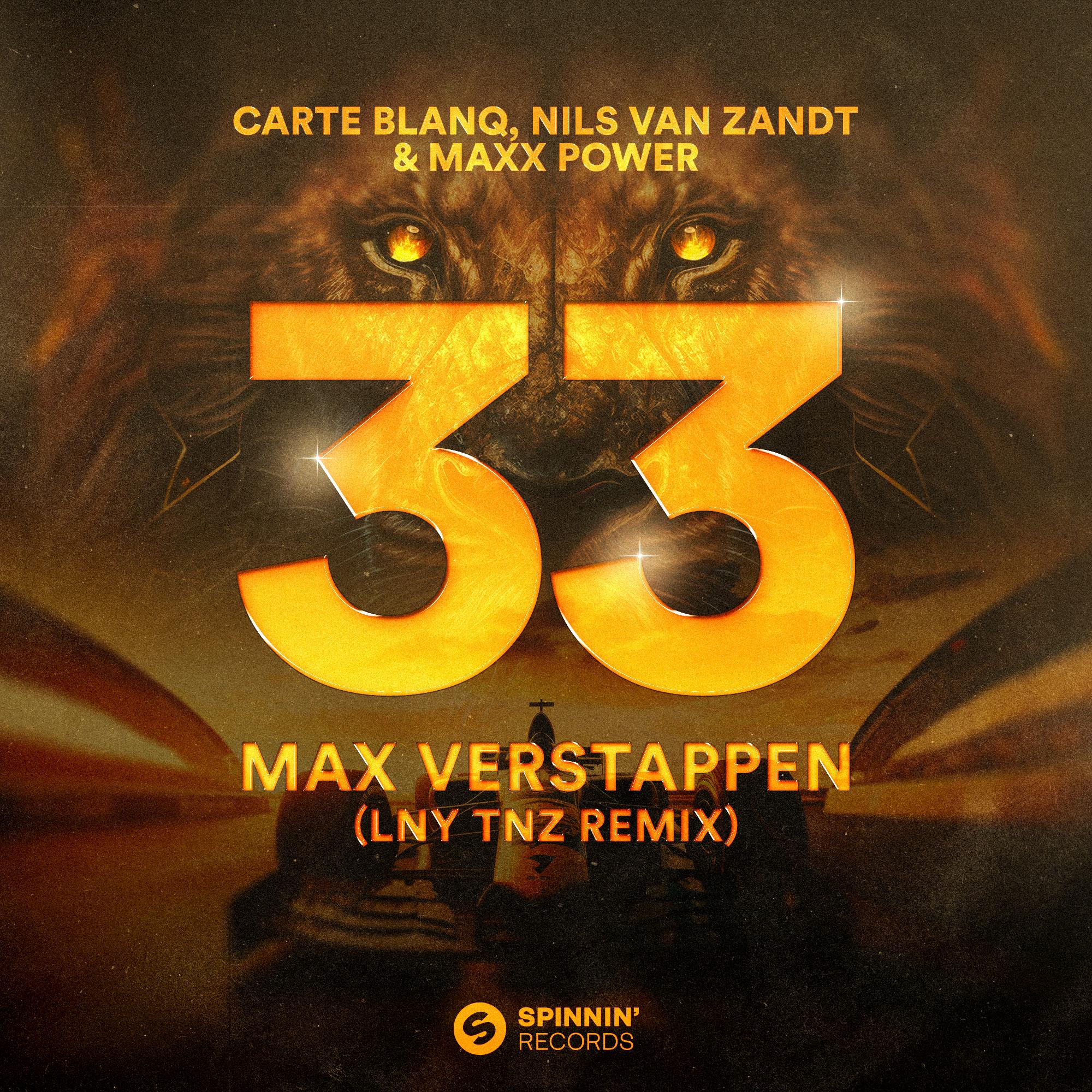 33 Max Verstappen (LNY TNZ Remix)