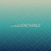 Unquenchable