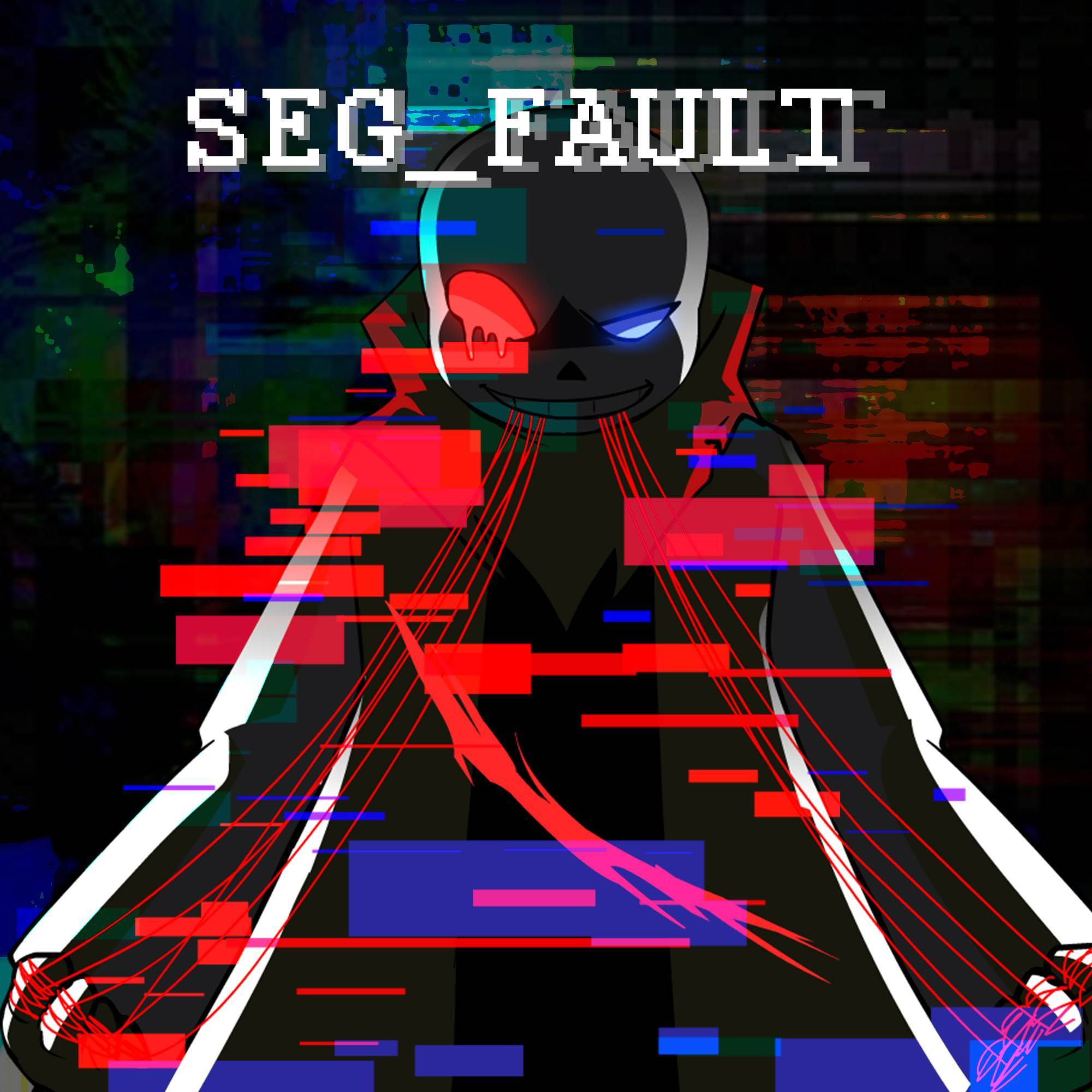 SEG_FAULT (From "Underverse")