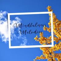 Mindfulness Melodies: Tranquil Tunes for Deep Meditation and Inner Peace