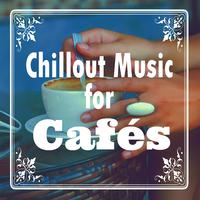 Chillout Music for Cafés