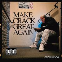 Make Crack Great Again