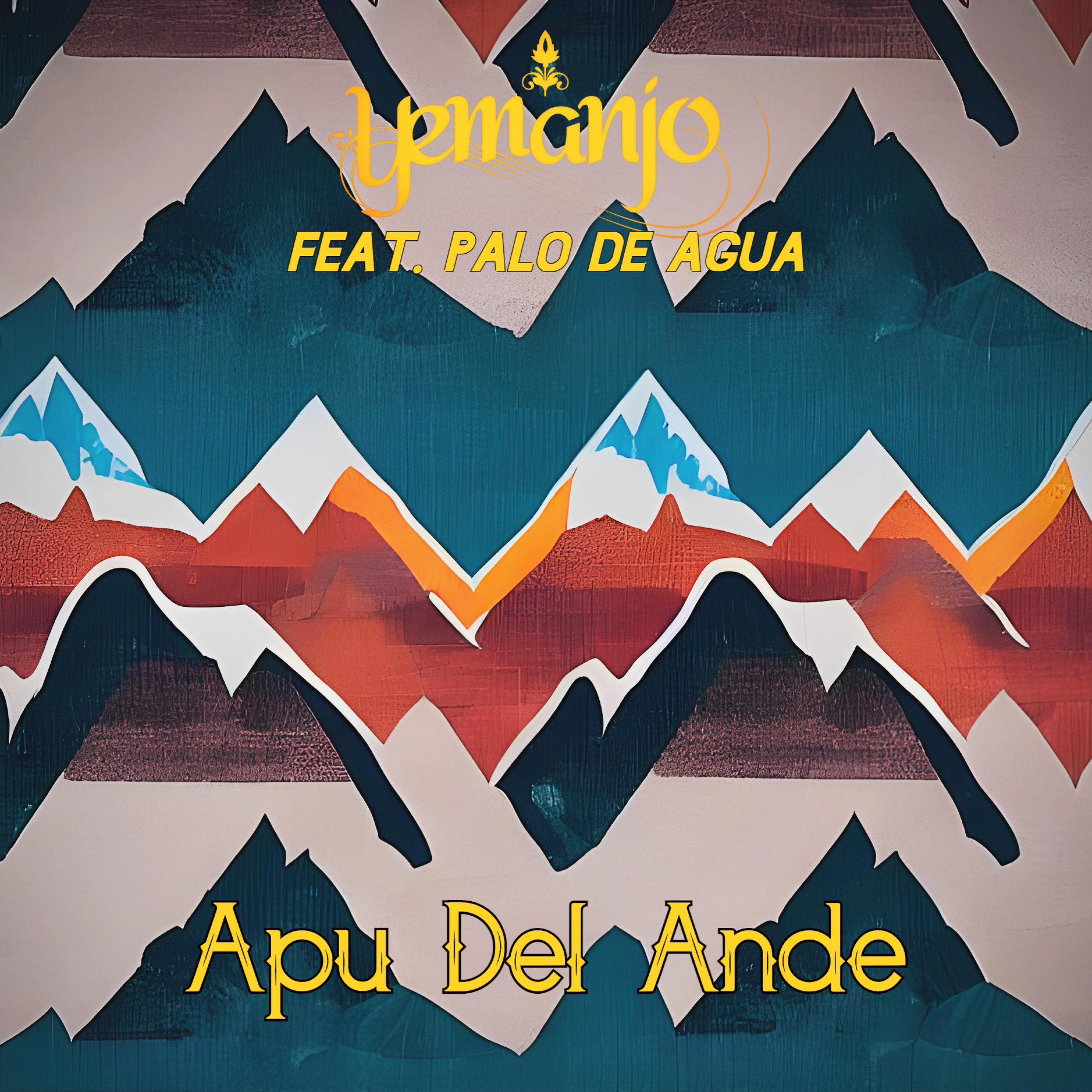 apu del ande (feat. palo de agua)