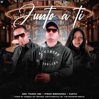 Junto a Ti (feat. Mc Tairo Mk & Natu)