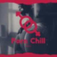 Porn Chill Music: Erotic Vibes for Sex, Making Love and Tantric Sex