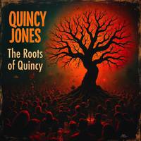 The Roots of Quincy