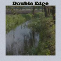 Double Edge