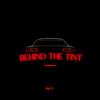 BEHIND THE TINT (feat. DAMN! Eric)