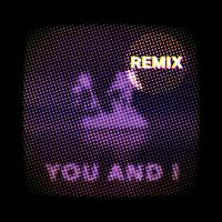 You And I (Melsen Remix)