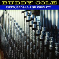 Pipes, Pedals And Fidelity