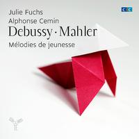 Debussy, Mahler: Mélodies de jeunesse (Multi-Channel version)