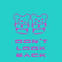 Don't Look Back