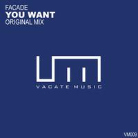 You Want