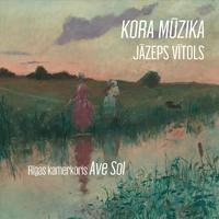 Jāzeps Vītols: Kora mūzika