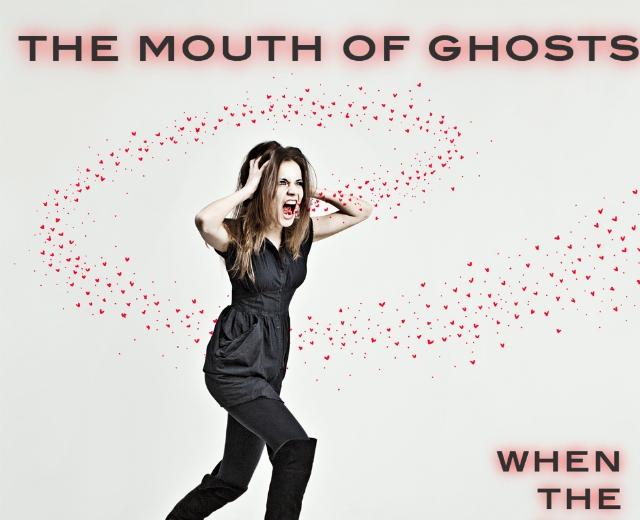 Mouth of Ghosts