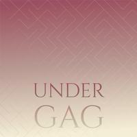 Under Gag