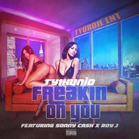 freakin on you (feat. Roy J & Sonny Cash)