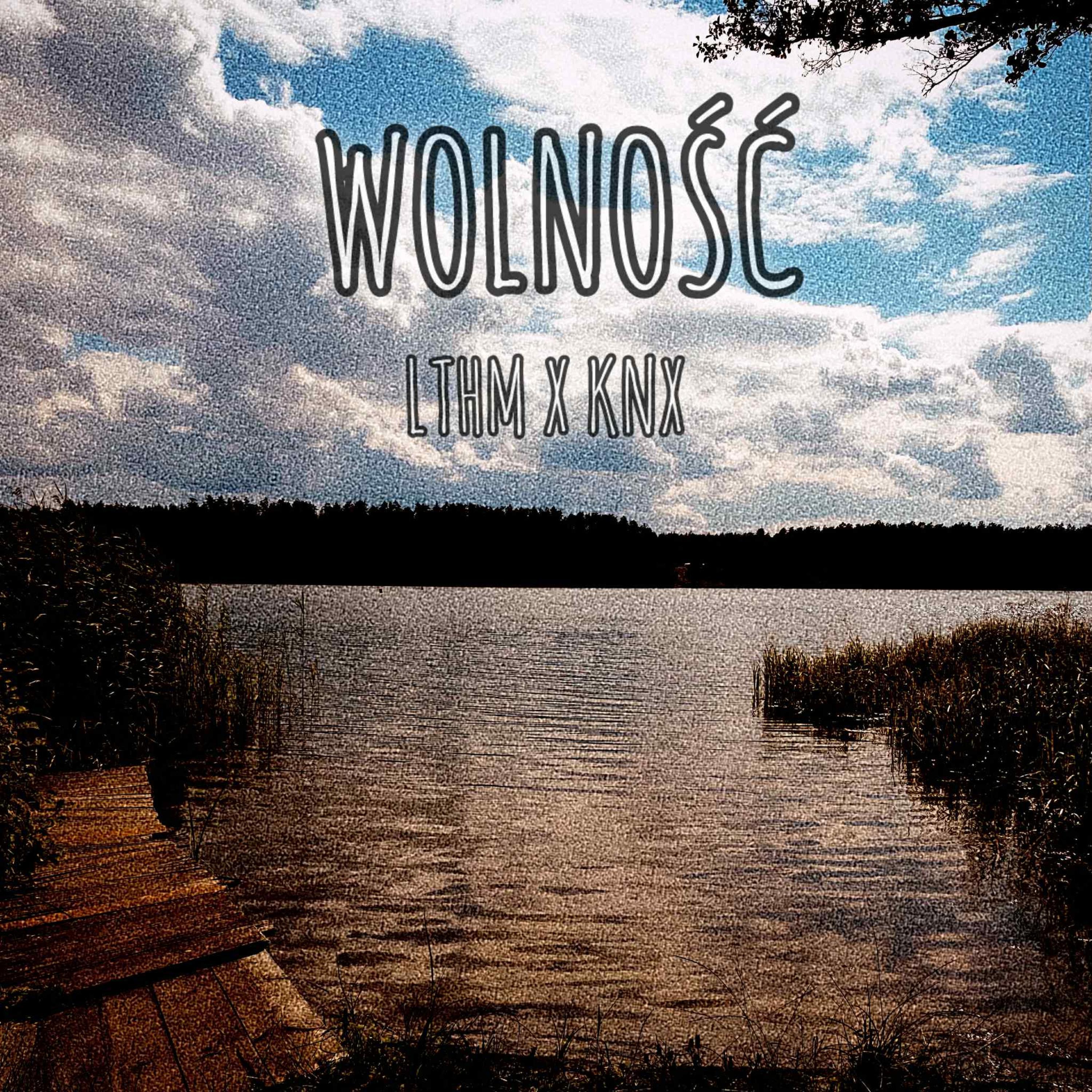 WOLNOŚĆ (feat. KNX)