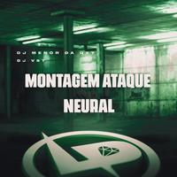 Montagem Ataque Neural