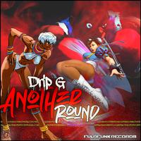 Another Round (feat. Drip Gee)