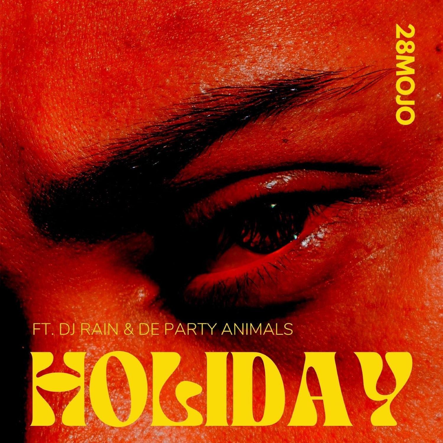 Holiday (feat. DJ Rain & De PartyAnimals)