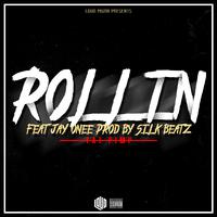 Rollin (feat. Jay Onee)