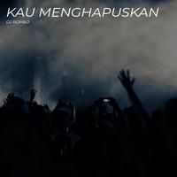 Kau Menghapuskan